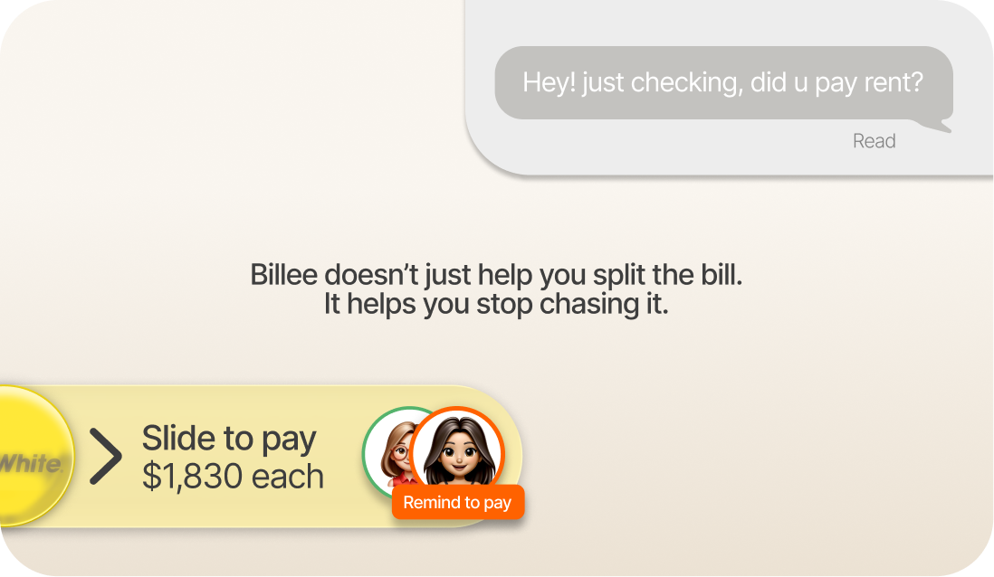 A shared bill reminder and a simple way to prompt a housemate to pay.